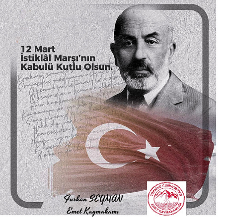 Kaymakamımız Sayın  Furkan SEYMAN’ ın 12 Mart İstiklal Marşı'nın Kabulü ve Mehmet Akif Ersoy'u Anma Günü Mesajı.
