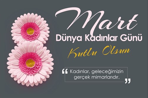 Kaymakamımız Sayın Furkan SEYMAN, 8 Mart Dünya Kadınlar Günü dolayısıyla bir mesaj yayımladı;